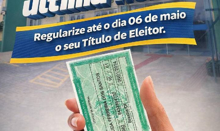Prazo para regularização do Título de Eleitor nas Eleições de 2026 6 de maio