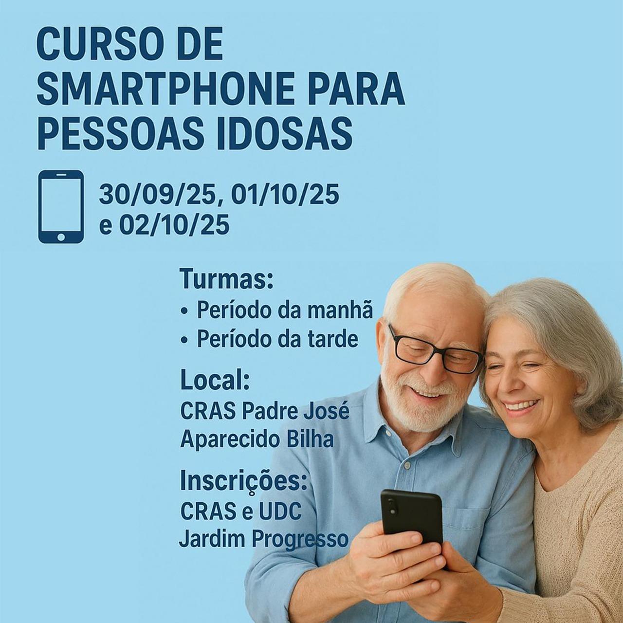 Abertas inscrições para o curso de Smartphone para Idosos que será realizado no CRAS Aparecido Bilha