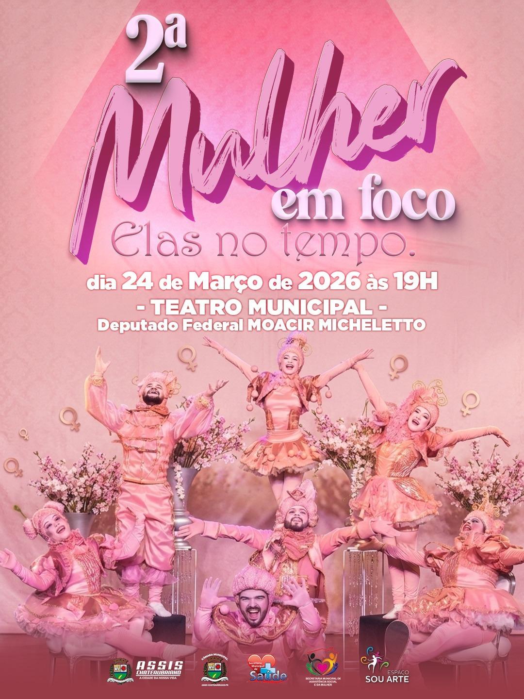 2ª Edição do Mulher em Foco: “Elas no Tempo” será realizada em Assis Chateaubriand 