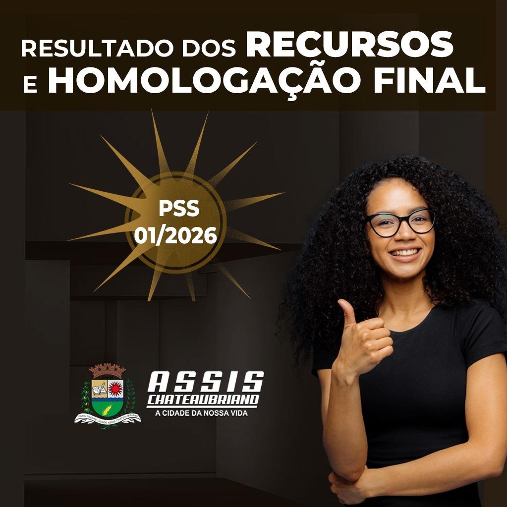 Município de Assis Chateaubriand divulga resultado dos recursos e homologação dos PSS 01/2026