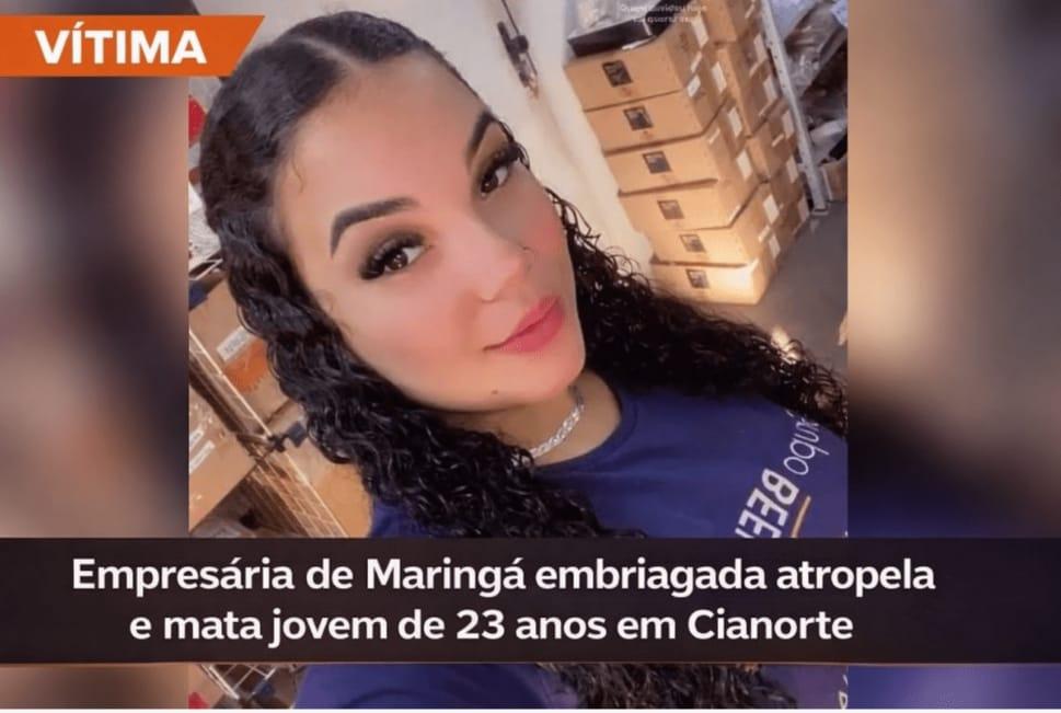 TRAGÉDIA EM CIANORTE: VITÓRIA, 23, MORRE ATROPELADA POR EMPRESÁRIA EMBRIAGADA